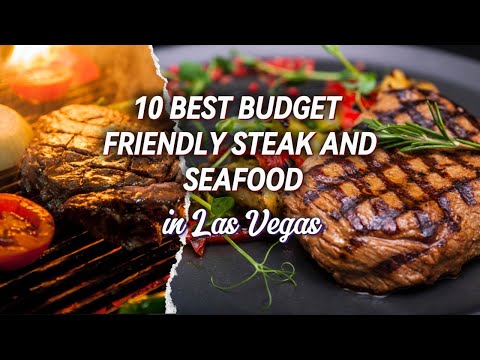 10 Budget-Friendly Steak and Seafood Spots You Need to Try!  #FoodieVegas #CheapEatsVegas