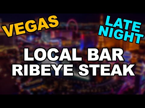 A Late Night Local Bar RIBEYE STEAK. Las Vegas