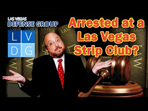Arrested at a Las Vegas strip club?