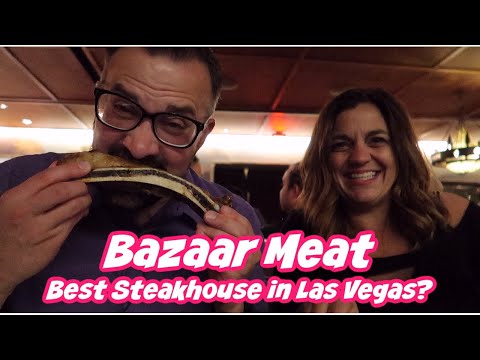 Bazaar Meat | Is this the BEST STEAKHOUSE in Las Vegas