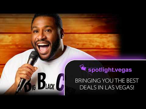 Big Black Comedy Show | Las Vegas | The Best Deals To The Best Shows At Spotlight.Vegas