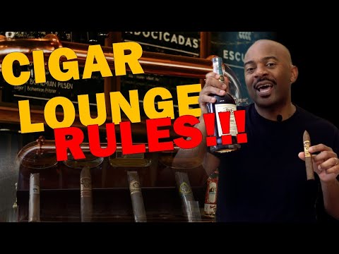 Cigar Lounge Rules: The Do's and Dont's.