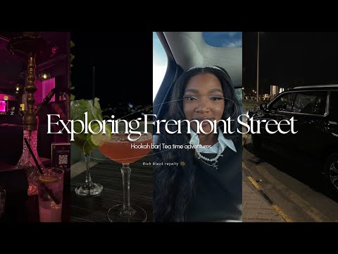 Exploring Fremont Street: Casinos, Hookah Bars & Tea Time Adventures