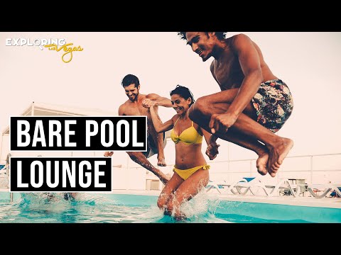 👙 Bare Pool Lounge Las Vegas (Adults Only)