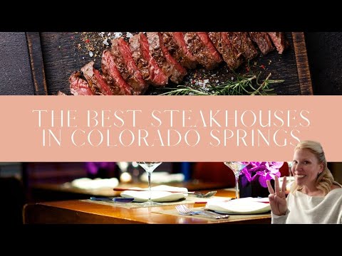 Indulge in the Best Steakhouses in Colorado Springs