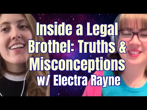 Inside a Legal Brothel: Truths & Misconceptions w/Electra Rayne