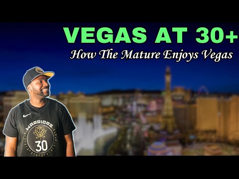 Las Vegas For The 30+ Crowd: The Ultimate Vegas Guide For The Mature Folks