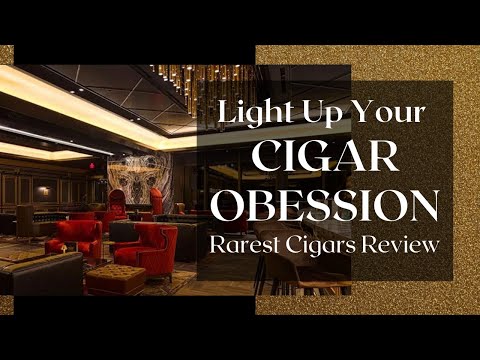 Light Up Your Cigar Obsession I Las Vegas Rarest Cigars Review