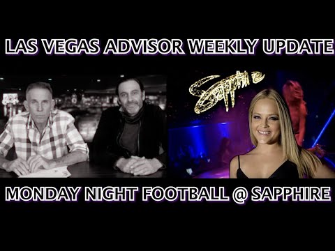 MNF AT SAPPHIRE STRIP CLUB & AWESOME VIDEO POKER JACKPOT- LAS VEGAS ADVISOR UPDATE 21