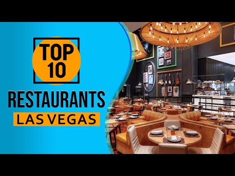 Top 10 Best Restaurants in Las Vegas