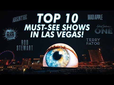 Top 10 Must-See Las Vegas Shows